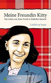 Meine Freundin Kitty: Das Leben von Anne Frank in Einfacher Sprache :  Hoefnagel, Marian, Stoll, Bettina: Amazon.de: Bücher