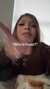 Yk Its Kayla