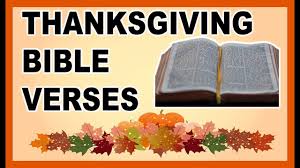 On this post are scriptures about thanksgiving. 8 Thanksgiving Bible Verses That Will Make Your Heart Happy Youtube