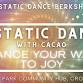 Ecstatic Dance & Cacao: Dance Your Way To Joy! event image
