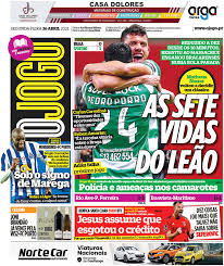 Página oficial do jornal desportivo o jogo. Capas Jornais Desportivos 26 04 2021