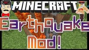 The idea is that the shakermod will get kids to fix and fasten objects, and then simulate earthquakes at different magnitudes. Minecraft Mods Earthquake Natural Disaster Mod Youtube