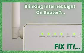 5 Ways To Fix Blinking Internet Light On Router Internet Access Guide