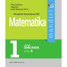 Terima kasih telah mengunjungi kosingkat untuk mengakes kunci jawaban matematika kelas 10 halaman 151 semester 2 uji kompetensi 4.3. Buku Mandiri Matematika Smk Jl X Kikd17 Shopee Indonesia