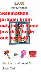 Diunduh lebih dari 100 juta kali di google play store, kamu bakal menikmati ratusan kuis yang menantang kamu. Selamatkan Jerapah Brain Out Inilah Kunci Jawaban Brain Out Level 40 Jalur Tekhno