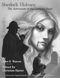 The Adventure of the Lustrous Pearl by Christian Klaver