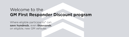 The general motors first responder discount program provides eligible participants with the opportunity to purchase/lease eligible, new or unused vehicles at the program price. New Car Discounts First Responder Program
