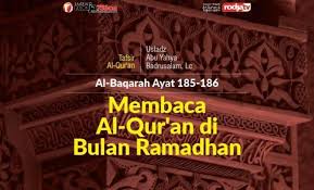 Ini menunjukan bahwa hukum islam. Membaca Al Qur An Di Bulan Ramadhan Tafsir Surat Al Baqarah Ayat 185 186 Radio Rodja 756 Am