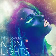 Demi Lovato Neon Lights Cover Made By Pushpa Demi Lovato Lyrics Lovato Demi Lovato