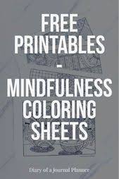 I would use them for the pupils who finish a test early. 13 Free Printable Mindfulness Colouring Sheets Mindfulness Colouring Coloring Sheets Mindfulness Colouring Sheets