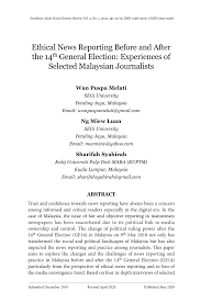 Since the media ownership in malaysia is heavily influenced by the political dynamics of the ruling coalition, the gendered characteristics of the coalition are well reflected in the organization of the media. Pdf Ethical News Reporting Before And After The 14 Th General Election Experiences Of Selected Malaysian Journalists