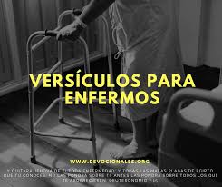 21 Milagrosos Versiculos Biblicos De Ayuda En La Enfermedad Oraciones Para Enfermos Mensajes Para Enfermos Oracion Por La Salud