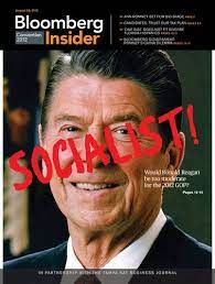 Ronald reagan quotes quotable quote socialism only works in two places. Bloomberg Ronald Reagan A Socialist