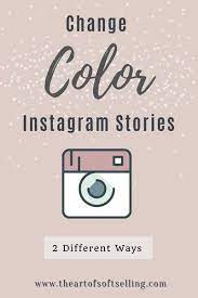 Change Colour On Instagram Stories Instagram Business Instagram Marketing Strategy Instagram Business Account
