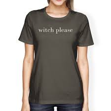 Maybe you would like to learn more about one of these? 365 Printing Witch Please Shirt Funny Halloween Tshirt Women Graphic T Shirt Walmart Com Walmart Com