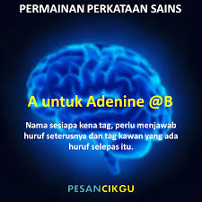 Perkataan yang menyenangkan bagaikan sarang madu, manis bagi hati dan obat bagi tulang. bila pergi membawa bekal, bila mati membawa amal. hati yang tenang menyegarkan tubuh. Pesan Cikgu Permainan Perkataan Sains Jom Cuba Game Ini Kita Tengok Siapa Yang Lemah Caranya Senang Je Cikgu Mulakan Dulu Ye A Untuk Adenine Tag Huruf Selepas A Kalau K K