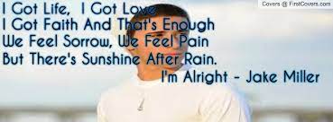 I M Alright Jake Miller Jake Miller Lyric Quotes Jake