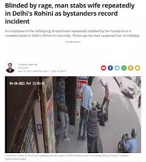 Five years later, his mother died from tuberculosis as. Clip Of Man Stabbing Wife To Death In Delhi Peddled With Communal Spin