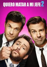 Quiero matar a mi jefe 2 (2014)