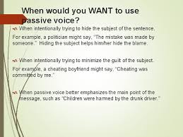 Here is the passive voice of that sentence. Using Active And Passive Voice Active Voice Active
