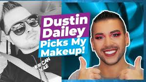 When Dustin Dailey Picks Your Makeup… Drama & Glam Ensue