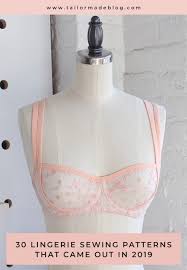 Introducing barrett, a free pdf bralette pattern. 30 Lingerie Sewing Patterns That Came Out In 2019 Tailor Made Blog