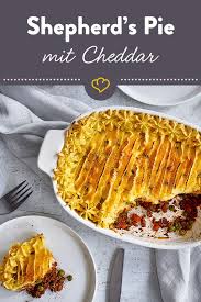 Shepherd S Pie Mit Cremigem Kartoffelpuree Und Pikantem Cheddar Rezept Einfache Gerichte Lebensmittel Essen Fleisch Gerichte