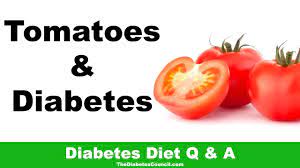 Are Tomatoes Good For Diabetes Youtube