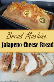 Bread Machine Jalapeno Cheese Bread Recipe Jalapeno Cheese Bread Bread Machine Bread Maker Recipes