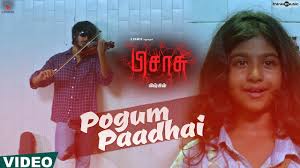 Pisasu Songs Pogum Paadhai Official Video Song Uthra Unnikrishnan Arrol Corelli Mysskin Youtube