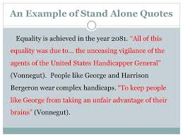 Discover and share standing alone quotes. Don T Leave Them Hanging Avoiding Stand Alone Quotes Ppt Download