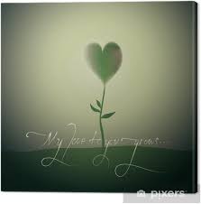 Listen to meine liebe zu dir by dunja on deezer. Leinwandbild Meine Liebe Zu Dir Wachst Allegorische Karte Mit Blume Wie Herz Pixers Wir Leben Um Zu Verandern