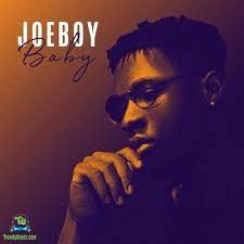 Joeboy's ode to damaged relationships is serviced by a memorable do not call me back hook. Joe Boy Baby My Baby Mp3 Download Trendybeatz