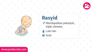Arif = yang bijak, yang mengetahui. Arti Nama Rasyid Posbunda