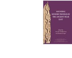 Sounding Sensory Profiles In The Ancient Near East