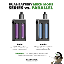 Dual battery vape mods (those that operate with two batteries) are designed to use in either series or parallel combinations. Unregulated Parallel Vs Unregulated Series Box Mods