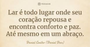 Lar E Todo Lugar Onde Seu Coracao Daniel Coelho Daniel Dan