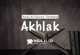 Allah subhanahu wa ta'ala telah menciptakan segala sesuatu di langit dan di bumi serta apa yang ada di antara keduanya. Ayat Al Quran Tentang Akhlak Dan Penjelasannya Ngaji Id