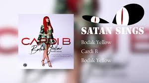 'bodak yellow' is not just the banger of the year; Satan Sings Satan Sings Bodak Yellow By Cardi B Facebook