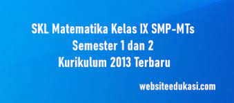 We did not find results for: Skl Matematika Kelas 9 Kurikulum 2013 Tahun 2021 2022