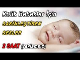 kolik bebekler icin hizli sakinlestiren sesler 2 saat reklamsiz youtube yenidogan bakimi bebek uykusu bebek uyku egitimi