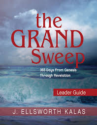 The Grand Sweep Leader Guide 365 Days From Genesis Through