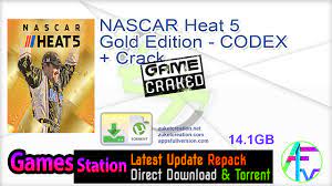 This release is standalone and includes the following dlc: Nascar Heat 5 Gold Edition Codex Crack