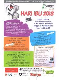 Hari Ibu 2013 400 X 530 Sirikit School Of Writing Present Hari Ibu 2013 Minggu 22 Desember 2013 At Royal Plaza Surabaya Depa Hari Ibu 22 Desember Desember