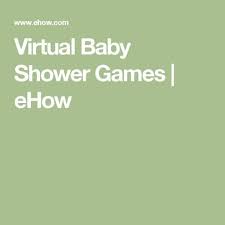 Virtual Baby Shower Games Ehow Com Virtual Baby Shower Virtual Baby Shower Games Virtual Baby