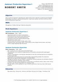 Use this production supervisor job description template to hire talented candidates for your job. Assistant Production Supervisor Resume Samples Qwikresume
