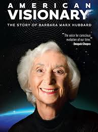 American Visionary: The Story of Barbara Marx Hubbard