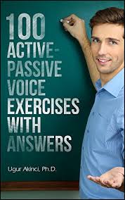 Reading is loved by me. 100 Active Voice And Passive Voice Exercises With Answers Kindle Edition By Akinci Ugur Reference Kindle Ebooks Amazon Com