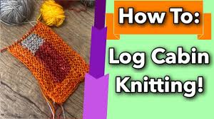 Prolific author and quilter marti michell is sharing better, faster ways of quilting the log cabin block. How To Do Log Cabin Knitting Diy Youtube