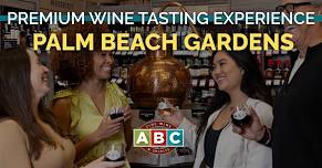 ABC Northlake Blvd/Palm Beach Gardens Premium Wine Tasting